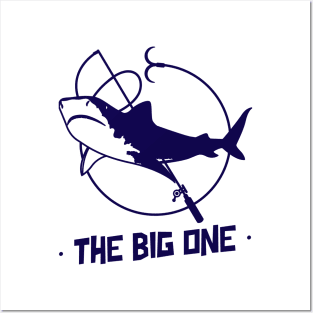 The Big One / Fishing Design / Fishing Lover / Fisherman gift Posters and Art